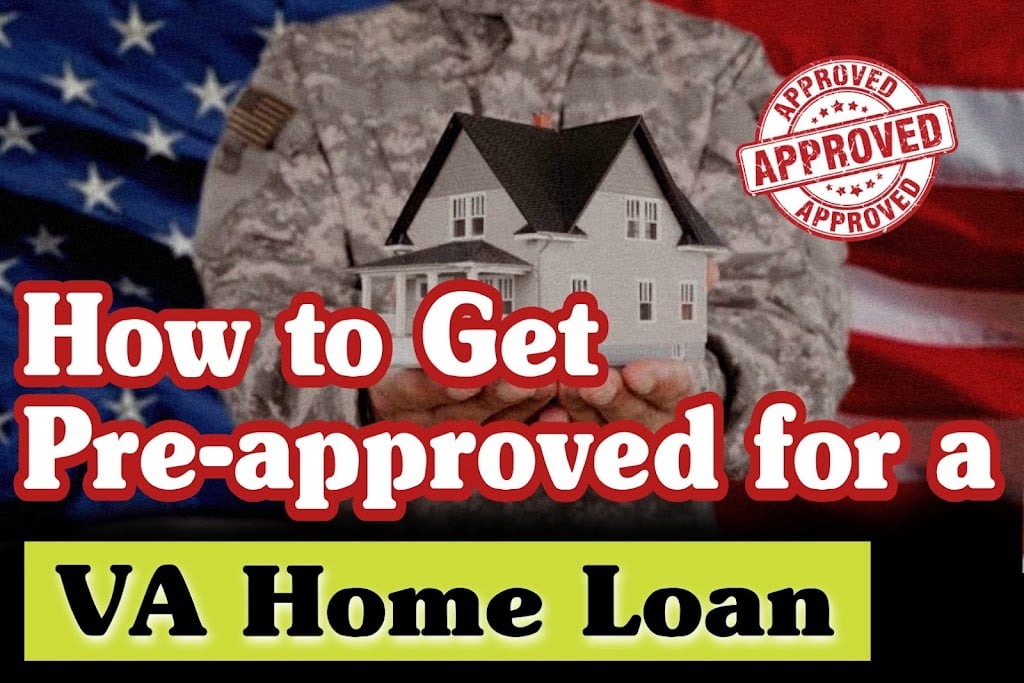 How to Get Preapproved for a VA Home Loan