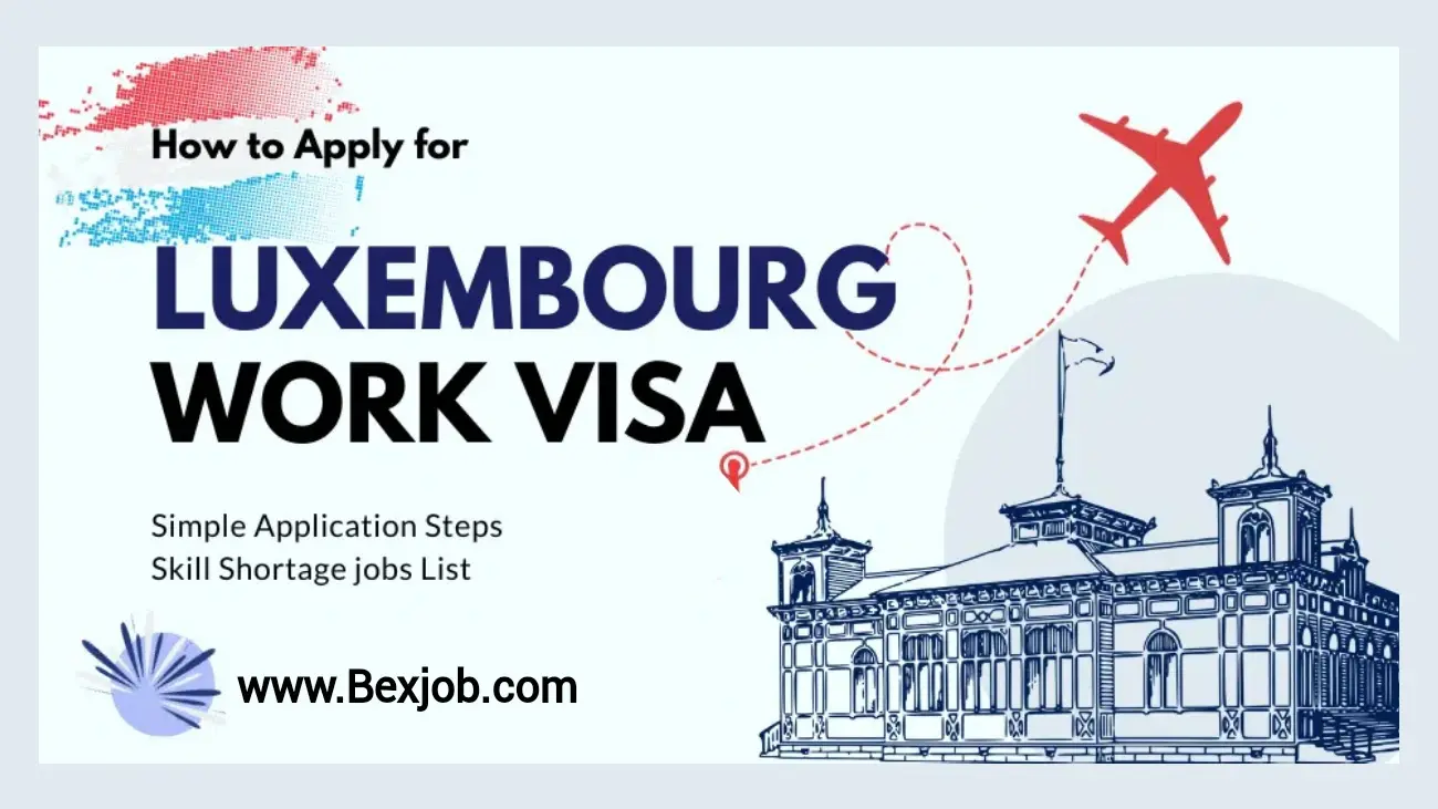 Luxembourg Work Visa Process: A Friendly Guide for 2024