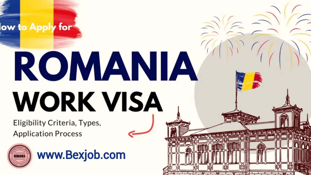 How to Get Romania Work VISA 2024: Types, Eligibility, and Application Process