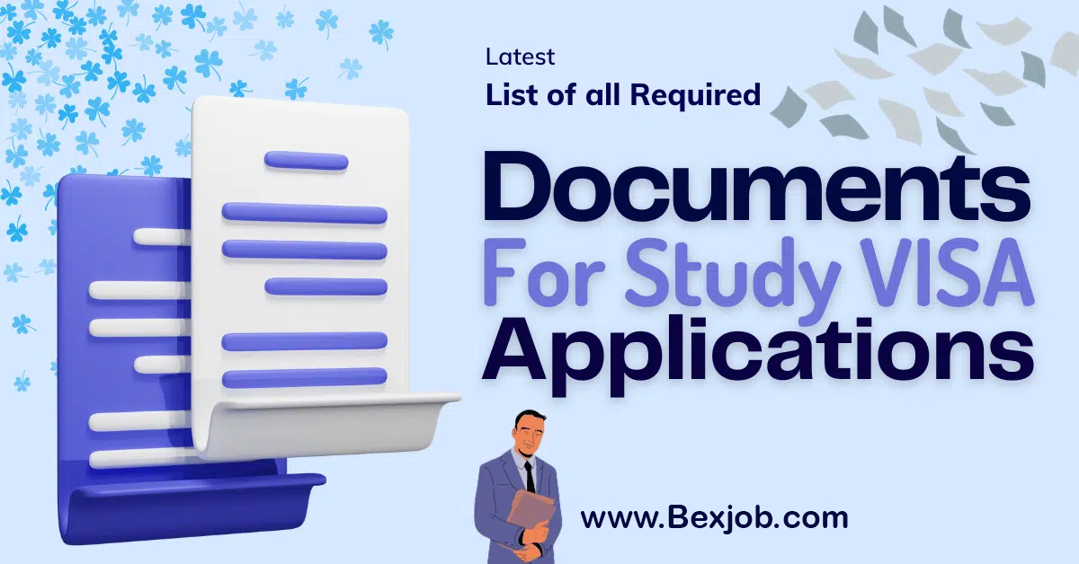 Documents You Will Needed to Apply for Study Visa Applications in 2024