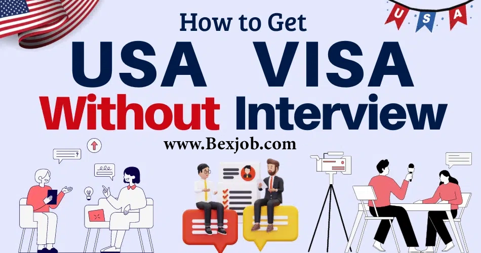 How to Get a US VISA Without an Interview | US VISA Interview Waiver Program (IWP) 2024