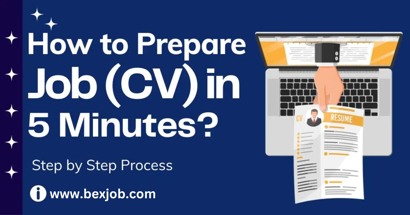 How to write a CV for a Job in Just 5 Minutes?