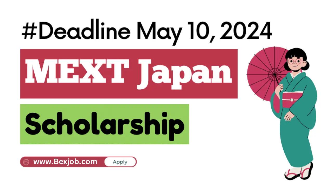 MEXT Study Scholarships 2025 in Japan – Closing date May 10, 2024