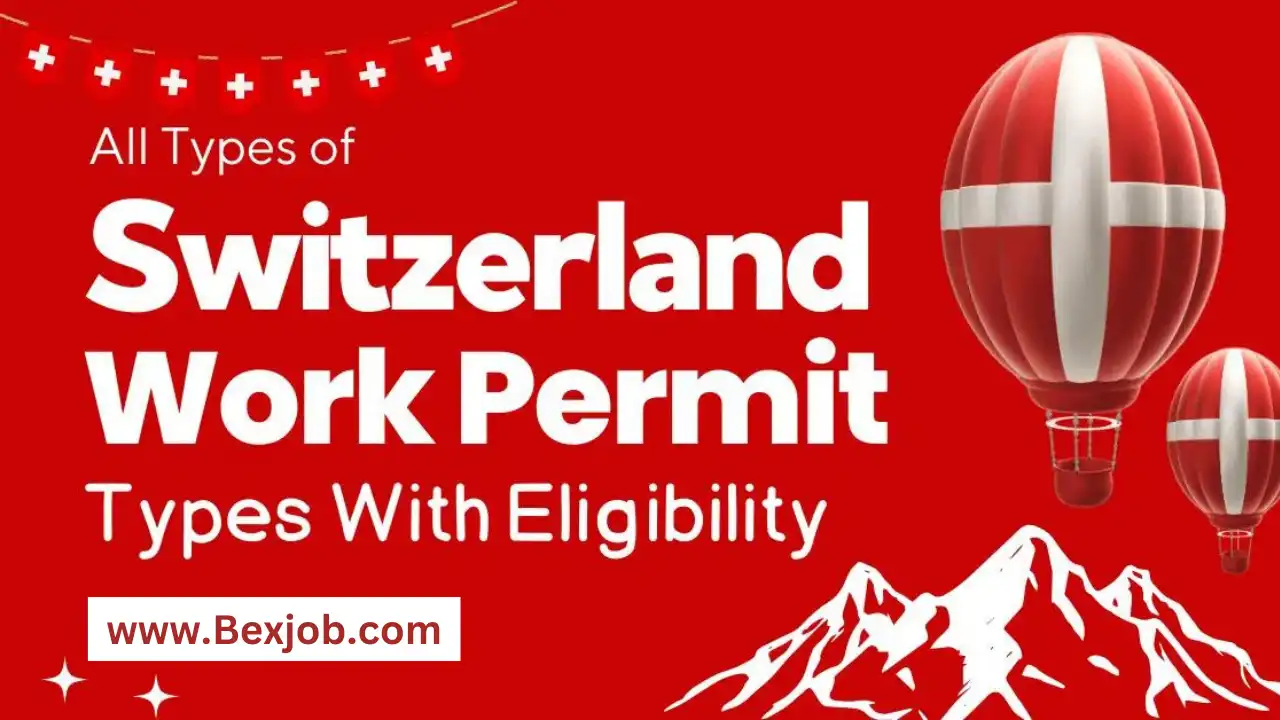 Types (L, B, C, G, Ci) Purpose, and Suitability Criteria for Work Permit in Switzerland