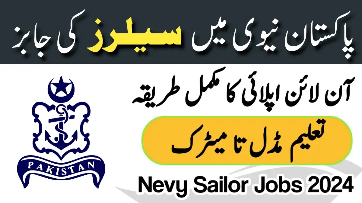 Pakistan Navy Sailors Latest Jobs | Today All Jobs 24