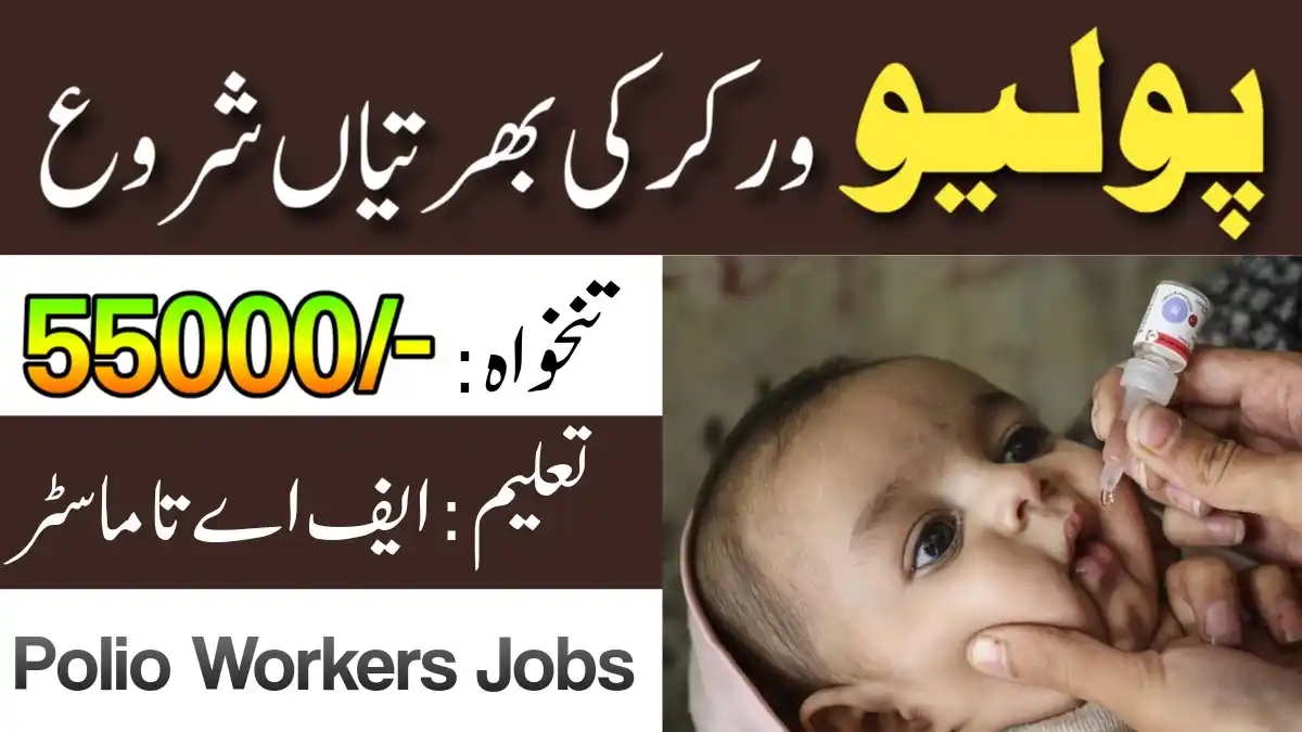 Polio Workers Jobs 2024 | Polio Eradication Program Jobs 2024